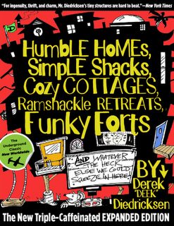 humble-homes-simple-shacks-by-derek-deek-diedricksen-tiny-house-cabin-fort-treehouse-tumbleweed-style-small-living-house-book Humble Homes Simple Shacks by Derek DEEK Diedricksen